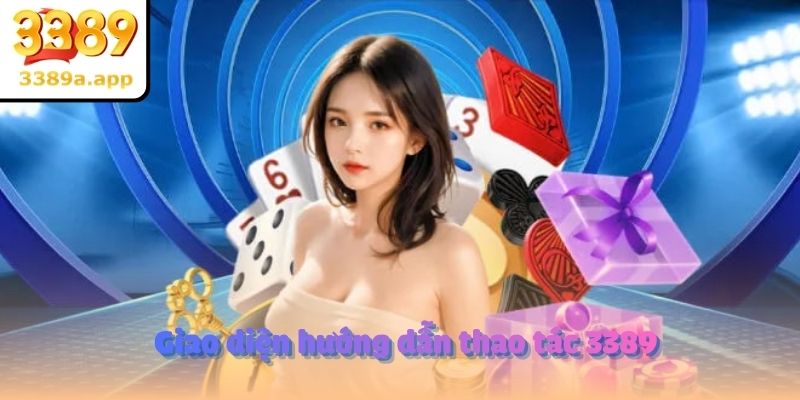 Giao diện hướng dẫn thao tác 3389
